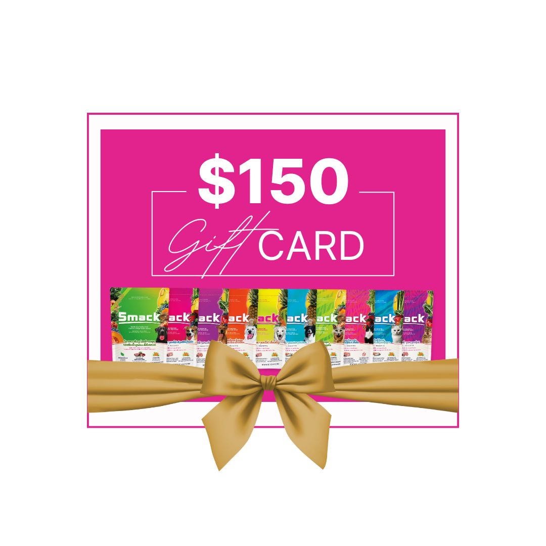 
                  
                    Smack Gift Card Gift Card Smack Pet Food $150 
                  
                